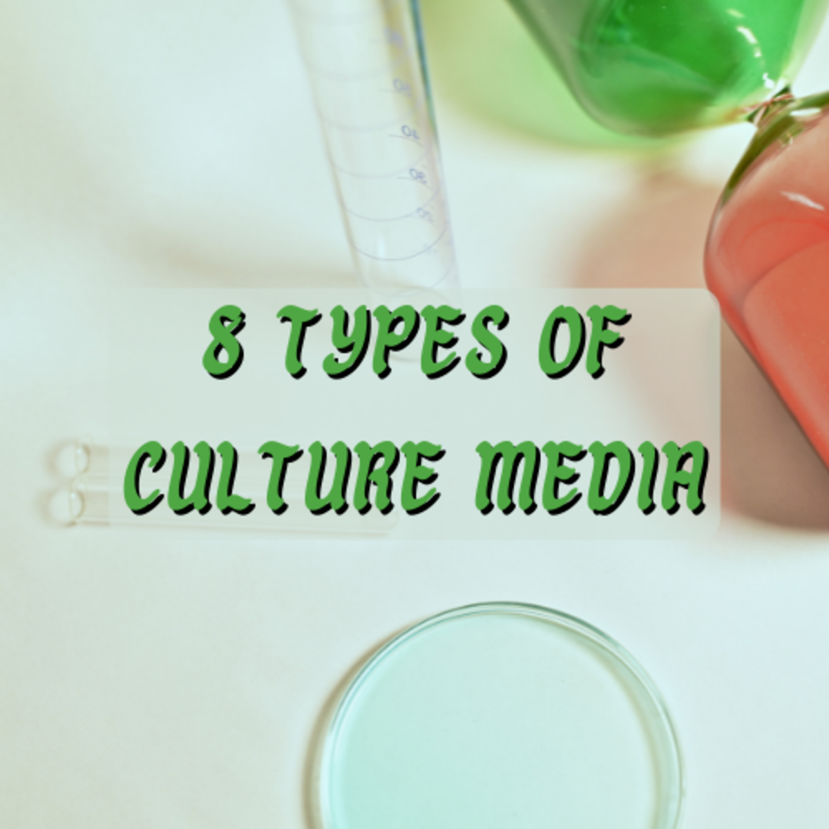 Types of Culture Media (Preservation to Fermentation) - Owlcation