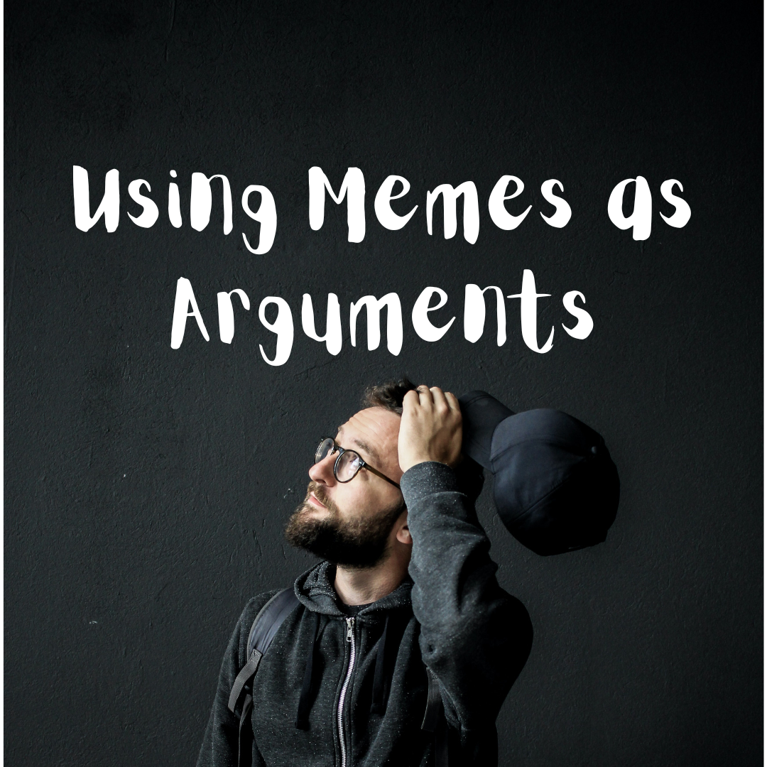 Memes Arguments